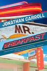 Jonathan Carroll Mr Breakfast